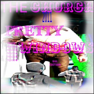 GUL Presents: The church has pretty windows 2011. THC TJACK