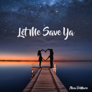 Let Me Save You