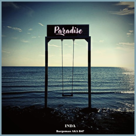 Paradise ft. Inda | Boomplay Music