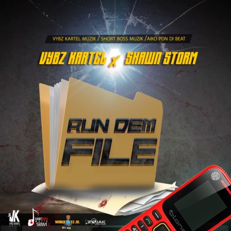 Run Dem File ft. Shawn Storm | Boomplay Music