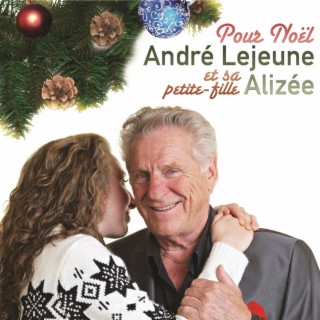 Pour Noël (André Lejeune et sa petite-fille Alizée)