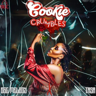 Cookie Crumbles ft. Tasa lyrics | Boomplay Music