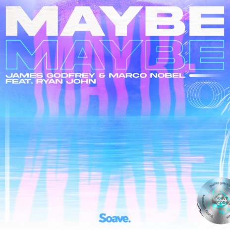 Maybe (feat. Ryan John) | Boomplay Music