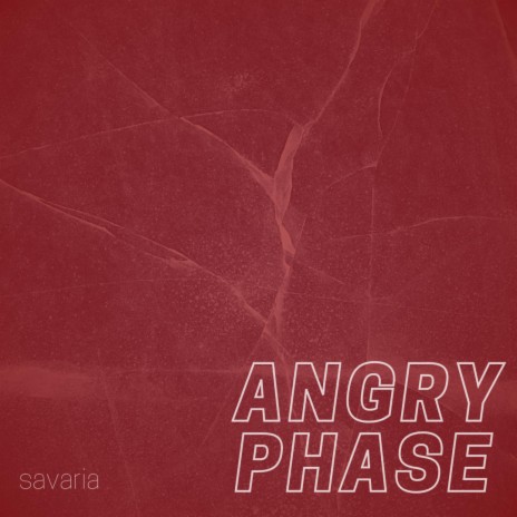 angry phase | Boomplay Music