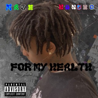 FOR MY HEALTH (EXPLICIT)