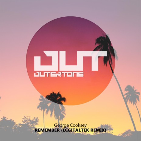 Remember (DigitalTek Remix) ft. DigitalTek | Boomplay Music