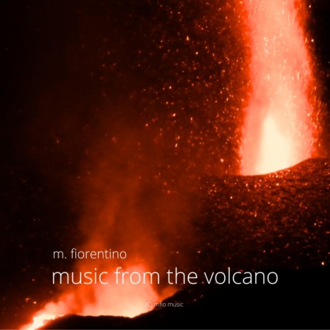 Music from the volcano | Boomplay Music