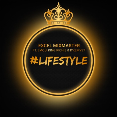 #Lifstyle (Party Mix) ft. Emoji King Richie & D'Kemyst | Boomplay Music