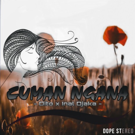 CUMAN NGANA ft. Inal Djaka | Boomplay Music