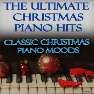 The Ultimate Christmas Piano Hits, Classic Christmas Piano Moods
