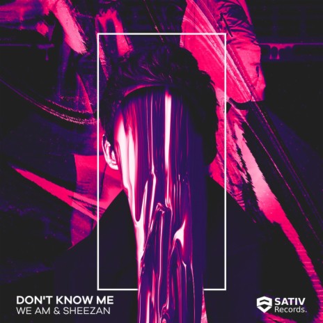 Don't Know Me (Original Version) ft. Sheezan | Boomplay Music