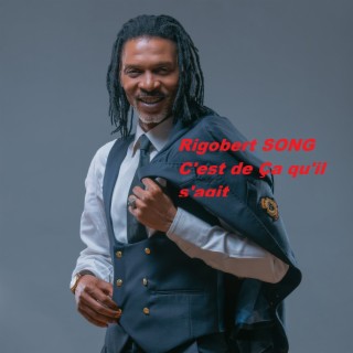 C'est de Ça qu'il s'agit Rigobert SONG