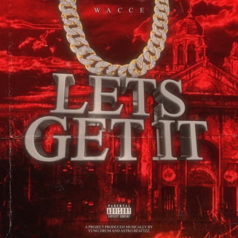 Let's Get It ft. astrobeattzz & Yung Drum | Boomplay Music