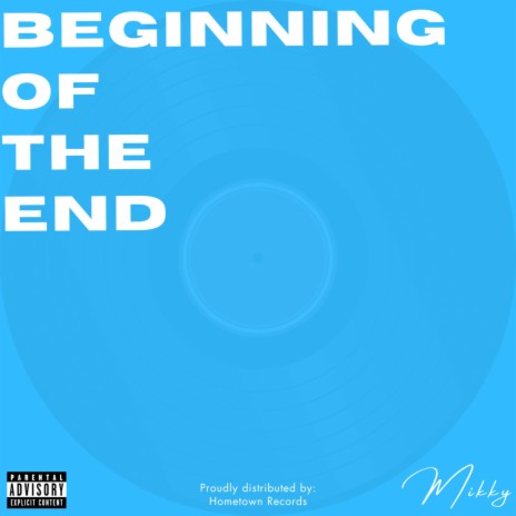 Beginning Of The End | Boomplay Music