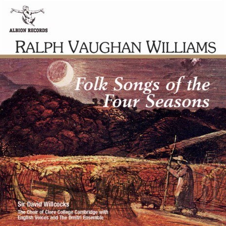 Folk Songs of the Four Seasons, Winter: Wassail Song ft. English Voices, Dmitri Ensemble & David Willcocks | Boomplay Music