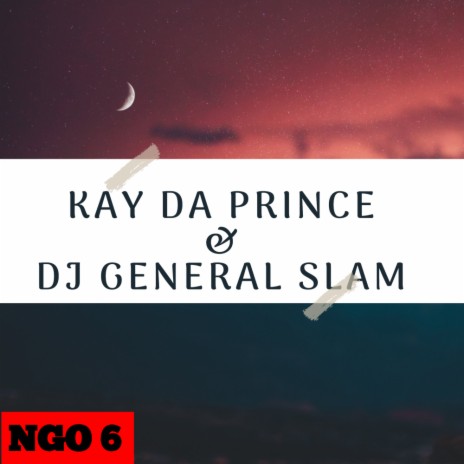 Ngo 6 ft. DJ General Slam