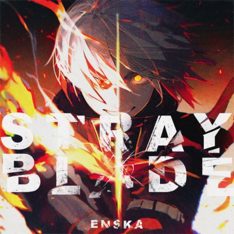 Stray Blade | Boomplay Music