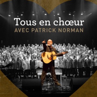 Tous en choeur avec Patrick Norman