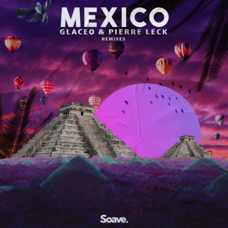 Mexico (Molavie Remix) ft. Pierre Leck & Molavie