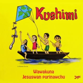 Kushimi - Wawakuna Jesuswan purinawchu (Tena Lowland Quichua)