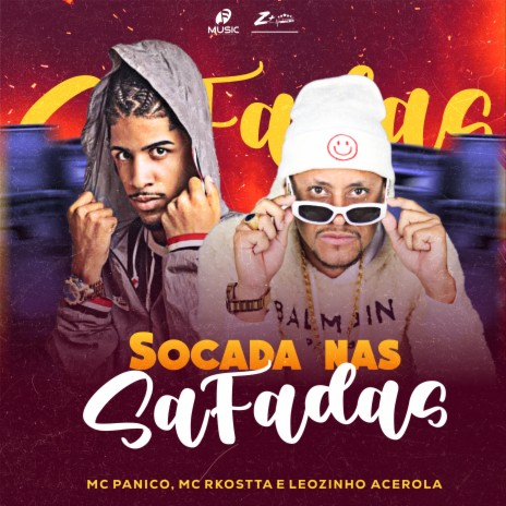 Socada nas Safadas ft. mc rkostta & LEOZINHO ACEROLA | Boomplay Music