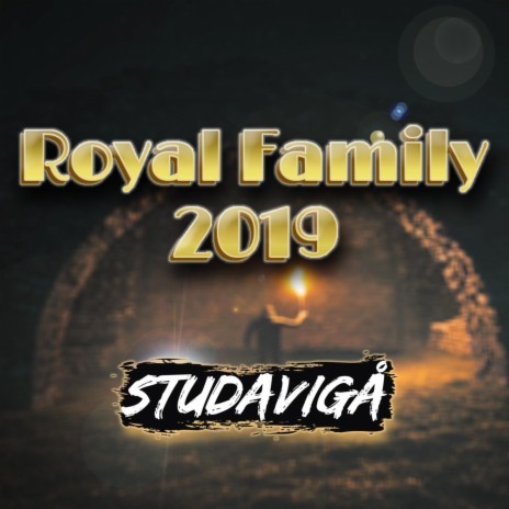 Royal Family 2019 | Boomplay Music