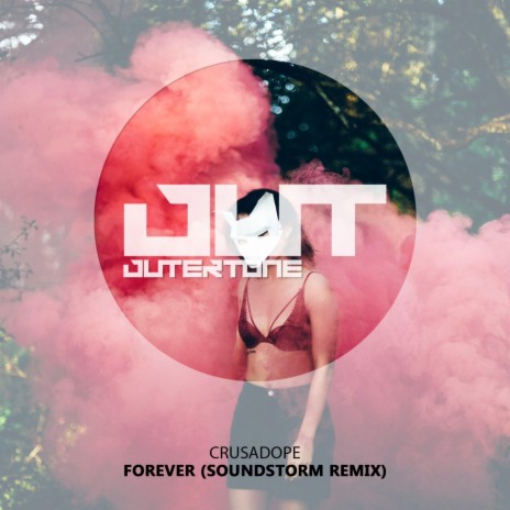 Forever (Soundstorm Remix) ft. Soundstorm | Boomplay Music