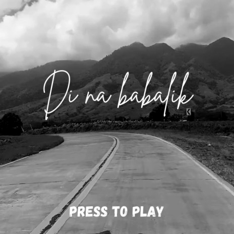 Di na babalik (feat. Desiree Sida) | Boomplay Music