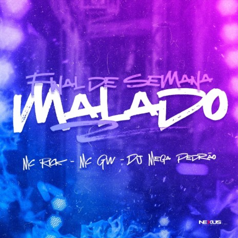 MTG FINAL DE SEMANA MALADO | Boomplay Music