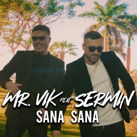 Sana Sana ft. Sermin | Boomplay Music