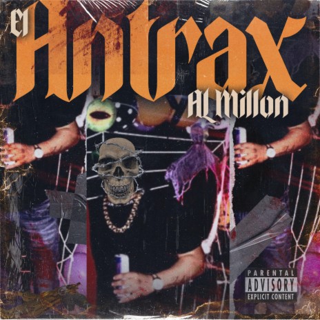 El Antrax (Al Millon) | Boomplay Music