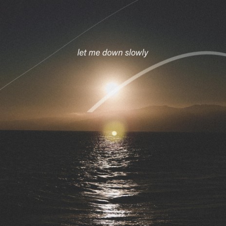 Let Me Down Slowly ft. Martin Arteta & 11:11 Music Group | Boomplay Music