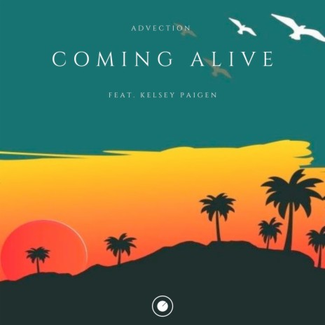 Coming Alive ft. Kelsey Paigen | Boomplay Music