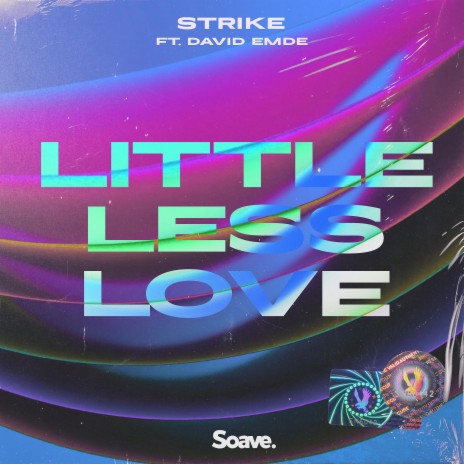 Little Less Love (feat. David Emde) | Boomplay Music