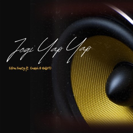 Jogi Yap Yap ft. Omish Njash & Bill4T2 | Boomplay Music