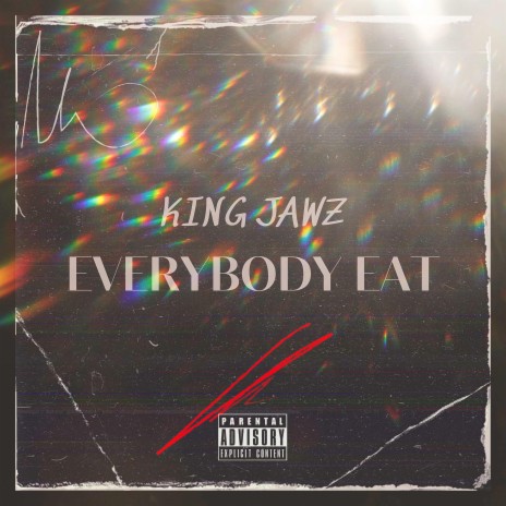 Everybody Eat | Boomplay Music