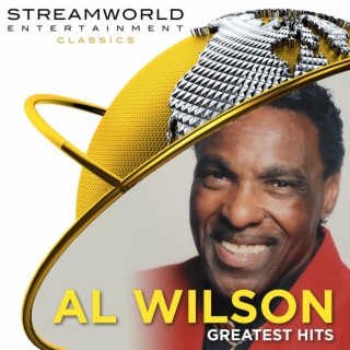 Al Wilson Greatest Hits