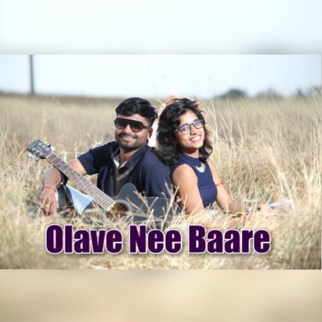 Olave Nee Baare | Boomplay Music