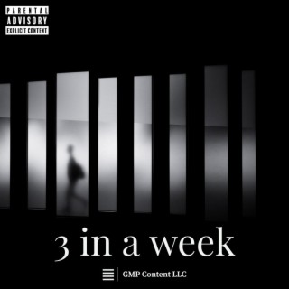 3 in a week lyrics | Boomplay Music