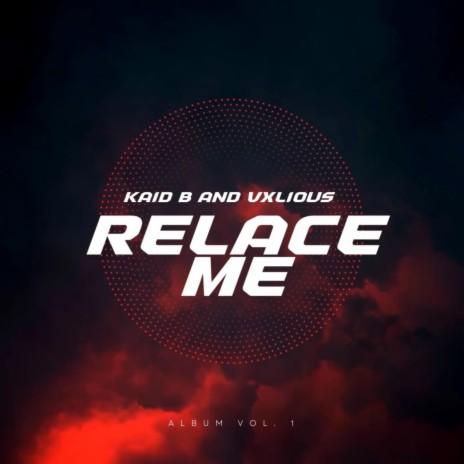 Replace Me ft. Vxlious | Boomplay Music