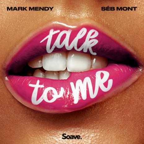 Talk To Me ft. Séb Mont | Boomplay Music