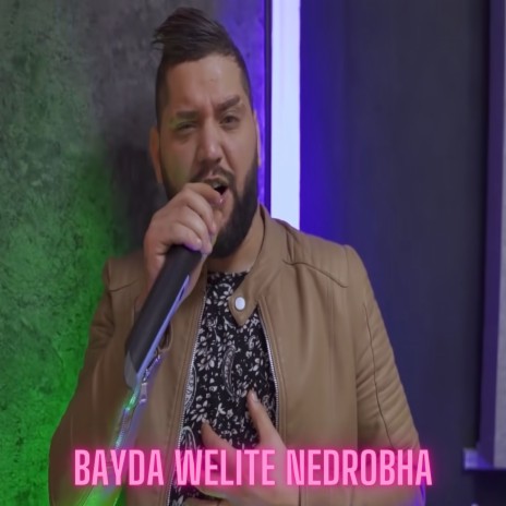 Bayda Welite Nedrobha | Boomplay Music