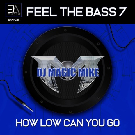 Feel the bass 7 | Boomplay Music