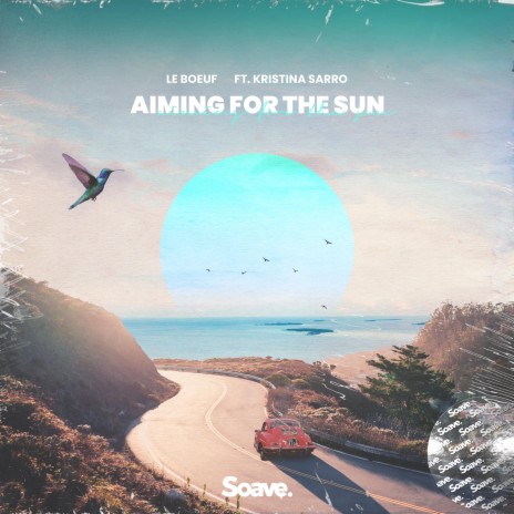 Aiming For The Sun (feat. Kristina Sarro) | Boomplay Music