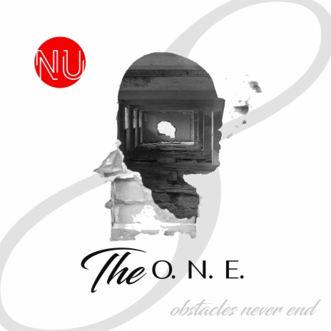 The O.N.E. (Obstacles Never End) | Boomplay Music