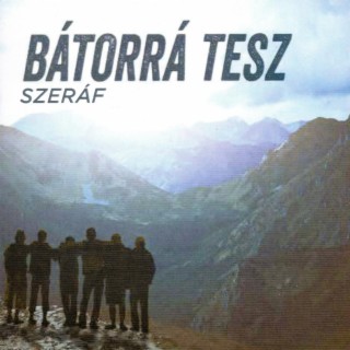 Bátorrá tesz