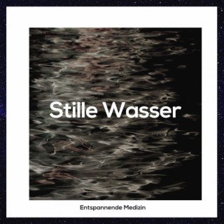 Stille Wasser