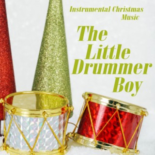 Instrumental Christmas Music - The Little Drummer Boy