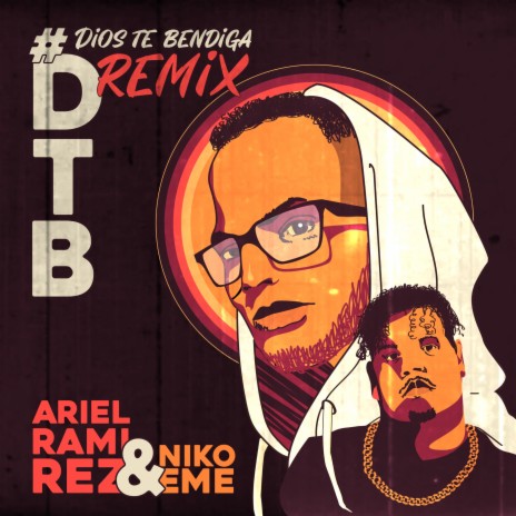 #DTB (Dios Te Bendiga) Remix ft. Niko Eme
