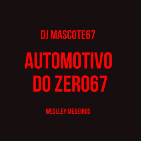 Automotivo do Zero67 | Boomplay Music